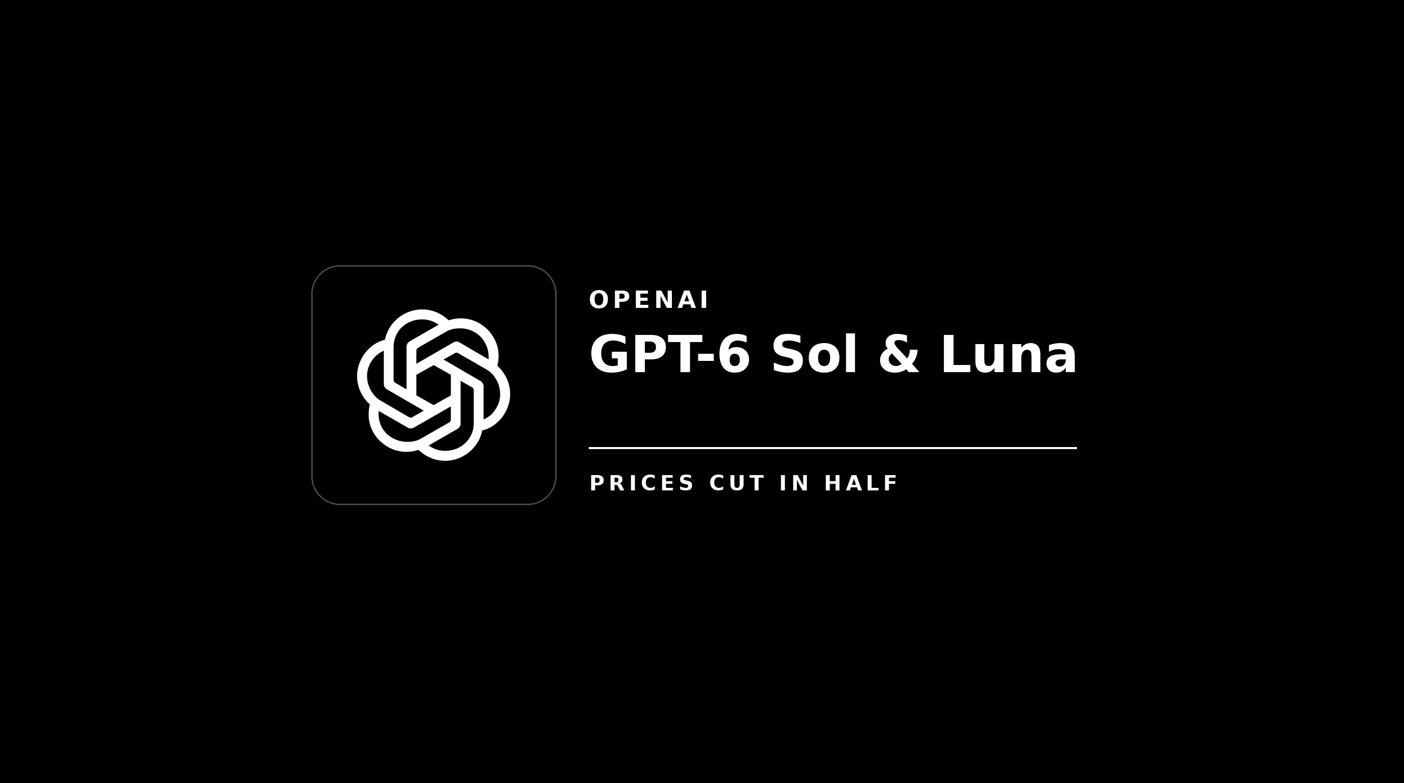 GPT-6 Sol y Luna: OpenAI recorta precios a la mitad el mismo día del lanzamiento de Claude Opus 5.5